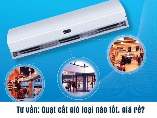 quạt cắt gió loại nào tốt