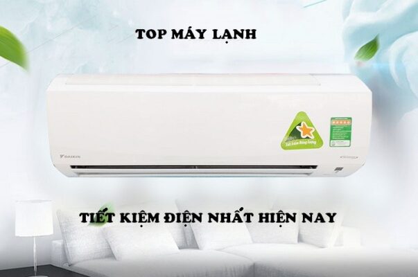 máy lạnh nào tốt nhất và tiết kiệm điện