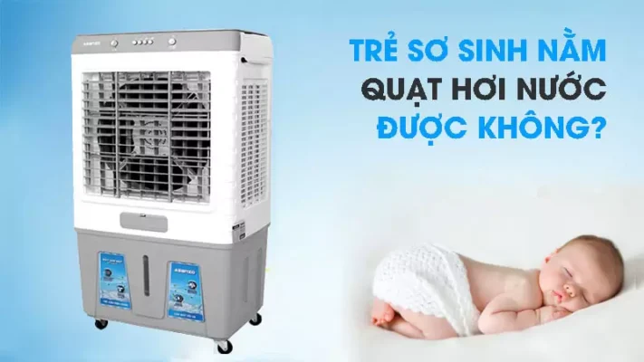 có nên cho trẻ sơ sinh nằm quạt hơi nước​ 2