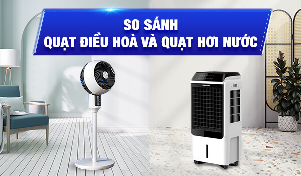 quạt điều hòa và quạt hơi nước 1